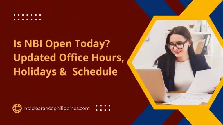 Is NBI Open Today? Updated Office Hours, Holidays & Schedule 2026